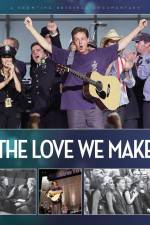 Watch The Love We Make 123movies