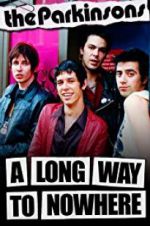 Watch The Parkinsons: A Long Way to Nowhere 123movies