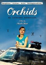 Watch Orchids: My Intersex Adventure 123movies