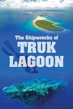 World War 2: The Shipwrecks of Truk Lagoon