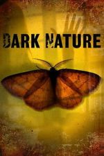 Watch Dark Nature 123movies