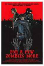 Watch For a Few Zombies More 123movies
