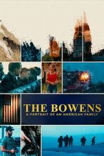 Watch The Bowens: A Portrait of an American Family 123movies