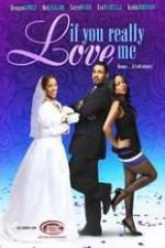 Watch If You Really Love Me 123movies