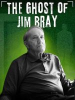 Watch The Ghost of Jim Bray 123movies
