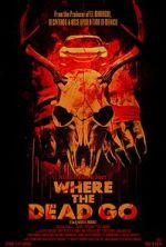 Watch Where the Dead Go 123movies