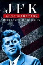 Watch JFK Assassination: Declassified Theories 123movies