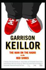 Garrison Keillor The Man on the Radio in the Red Shoes