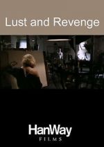 Lust and Revenge