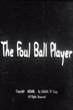 Watch The Foul Ball Player 123movies