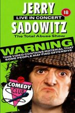 Watch Jerry Sadowitz - Total Abuse Show 123movies