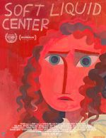 Watch Soft Liquid Center 123movies