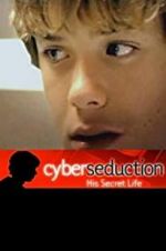 Cyber Seduction: His Secret Life