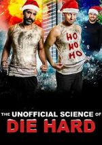 Watch The Unofficial Science of Die Hard 123movies