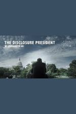 Watch The Disclosure President 123movies