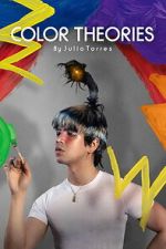 Watch Color Theories by Julio Torres. A Guide to Seeing the World 123movies