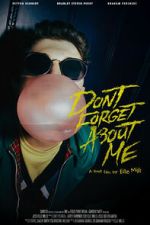 Watch Don\'t Forget About Me 123movies