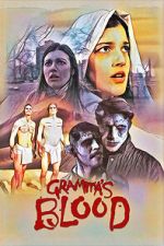 Watch Gramma\'s Blood 123movies