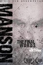 Charles Manson: The Final Words