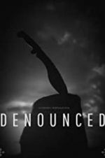 Denounced