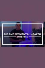 Watch Me and My Mental Health 123movies