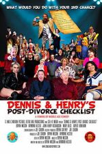 Watch Dennis & Henry\'s Post-Divorce Checklist 123movies