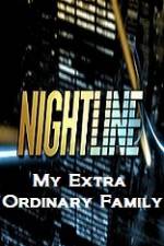 Primetime Nightline  My Extra Ordinary Family