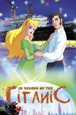 Watch In Search of the Titanic 123movies