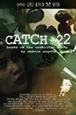Watch Catch 22: Based on the Unwritten Story by Seanie Sugrue 123movies