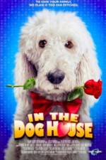 Watch In the Dog House 123movies