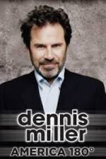 Dennis Miller: America 180