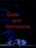 Gods and Monsterss