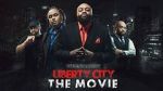 Watch Liberty City the Movie (Short 2019) 123movies