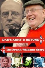 \'Dad\'s Army\' & Beyond: The Frank Williams Story