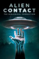 Watch Alien Contact: The Biological Connection 123movies