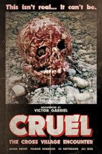 Watch Cruel: The Cross Village Encounter 123movies
