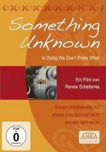 Watch Something Unknown Is Doing We Don\'t Know What 123movies