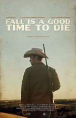 Watch Fall Is a Good Time to Die 123movies