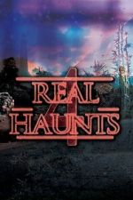 Watch Real Haunts 4 123movies