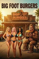 Watch Big Foot Burgers 123movies