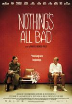 Nothing\'s All Bad