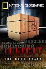 Watch Illicit: The Dark Trade 123movies