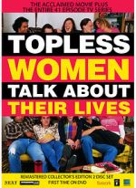 Topless Women Talk About Their Lives