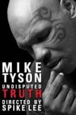 Watch Mike Tyson Undisputed Truth 123movies