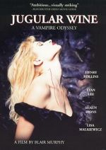 Jugular Wine: A Vampire Odyssey