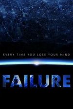 Watch Every Time You Lose Your Mind: A Film About Failure 123movies