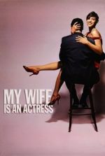 Watch My Wife Is an Actress 123movies