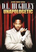 D.L. Hughley: Unapologetic (TV Special 2007)