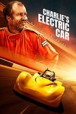 Watch Charlie\'s Electric Car 123movies