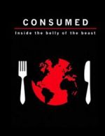 Watch Consumed: Inside the Belly of the Beast 123movies